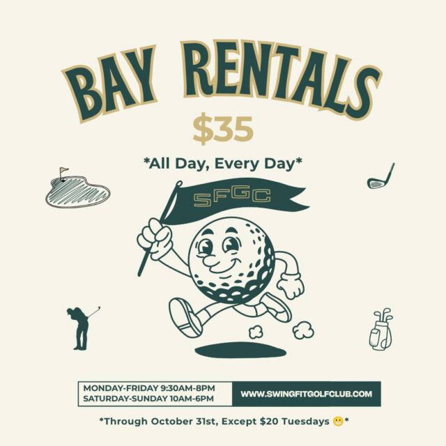 $35 BAY RENTALS THROUGH OCTOBER! ⛳
More time to practice. More rounds with friends. More reasons to get your golf fix at Swing Fit.
And yes, Tuesdays are excluded… because they’re even cheaper.